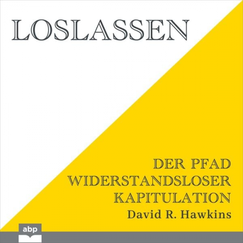 David R. Hawkins - Loslassen