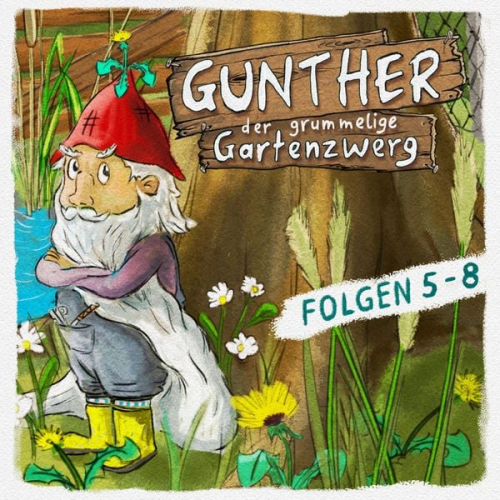 Bona Schwab Sebastian Schwab - Gunther, der grummelige Gartenzwerg, Folge 5-8