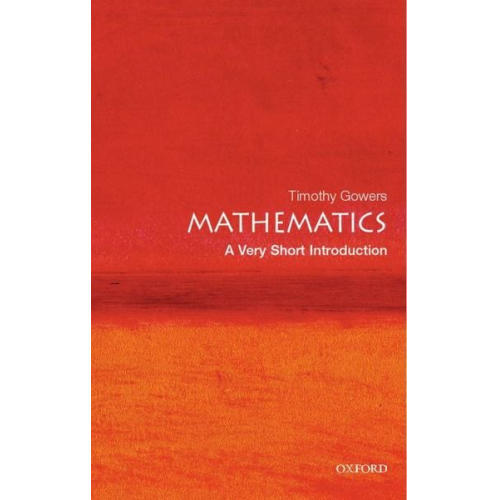 Timothy Gowers - Mathematics: A Very Short Introduction