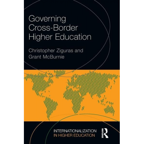 Christopher Ziguras Grant McBurnie - Governing Cross-Border Higher Education