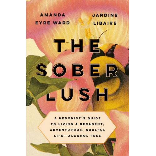 Amanda Eyre Ward Jardine Libaire - The Sober Lush