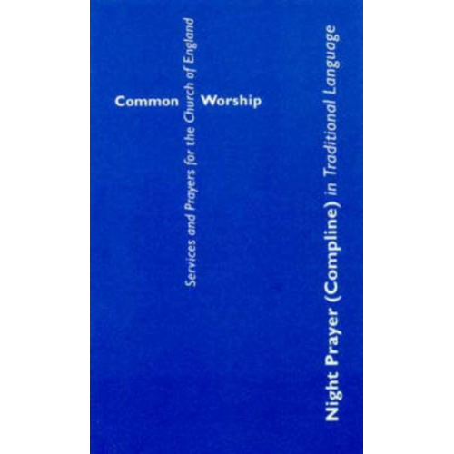 Of England Church - Common Worship: Night Prayer (Compline) in Traditional Language