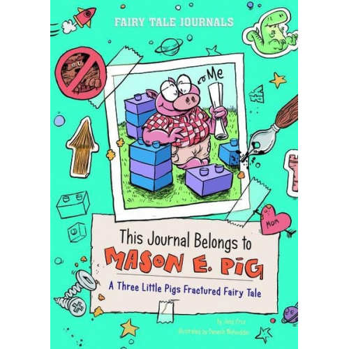 Jose Cruz - This Journal Belongs to Mason E. Pig