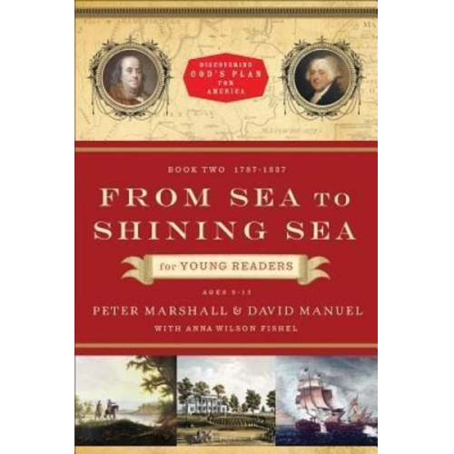 Peter Marshall David Manuel - From Sea to Shining Sea for Young Readers