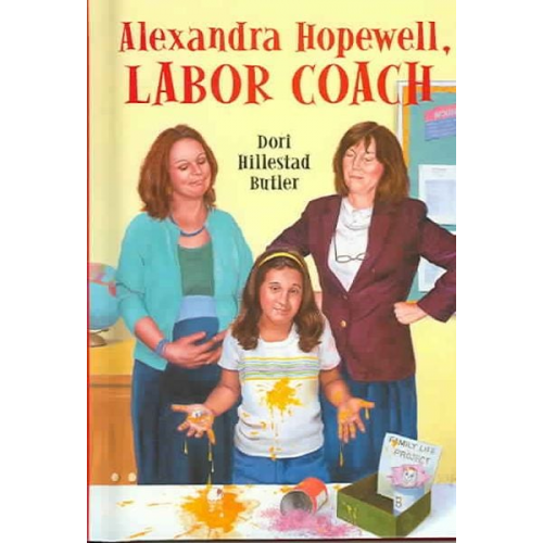 Dori Hillestad Butler - Alexandra Hopewell, Labor Coach