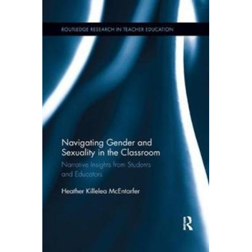 Heather Killelea McEntarfer - Navigating Gender and Sexuality in the Classroom