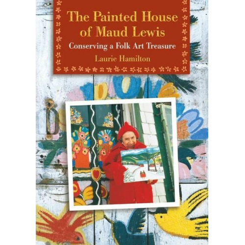 Laurie Hamilton - The Painted House of Maud Lewis