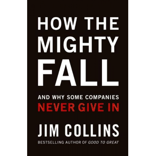 Jim Collins - How the Mighty Fall