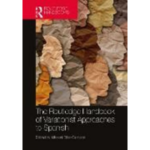 The Routledge Handbook of Variationist Approaches to Spanish