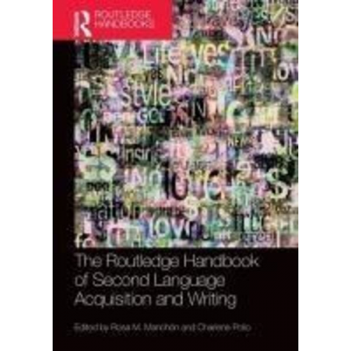 The Routledge Handbook of Second Language Acquisition and Writing