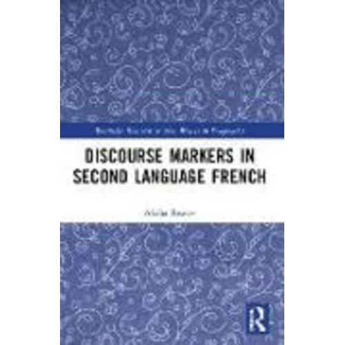 Alisha Reaves - Discourse Markers in Second Language French