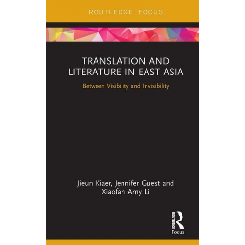 Jieun Kiaer Jennifer Guest Xiaofan Amy Li - Translation and Literature in East Asia