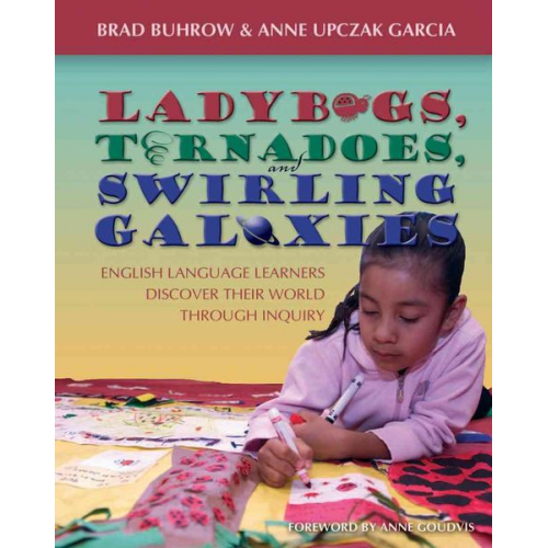 Brad Buhrow Anne Upczak Garcia - Ladybugs, Tornadoes, and Swirling Galaxies