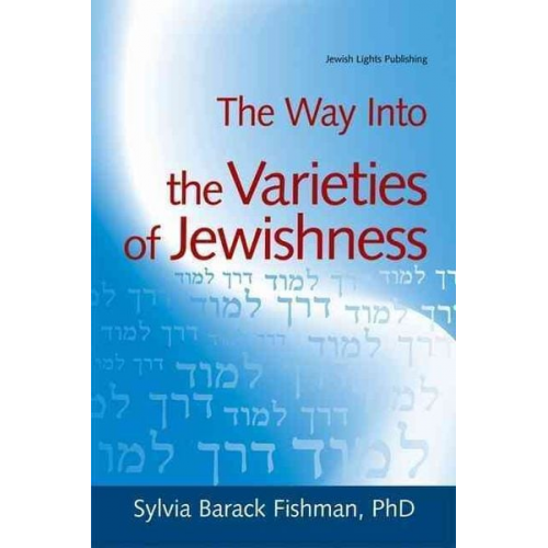 Sylvia Barack Fishman - The Way Into the Varieties of Jewishness