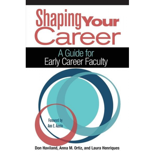 Don Haviland Anna M. Ortiz Laura Henriques - Shaping Your Career