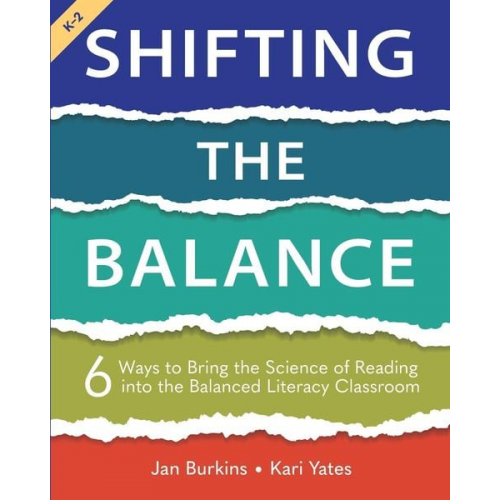 Jan Burkins Kari Yates - Shifting the Balance, Grades K-2