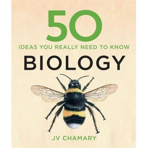 JV Chamary - 50 Biology Ideas You Really Need to Know