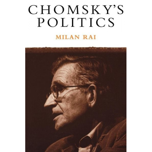 Milan Rai - Chomsky's Politics