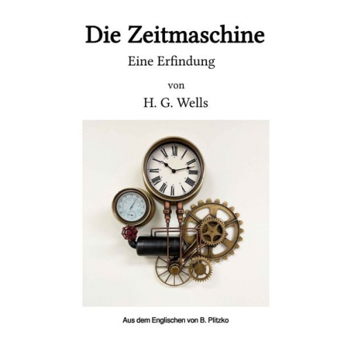 Herbert George Wells - Die Zeitmaschine