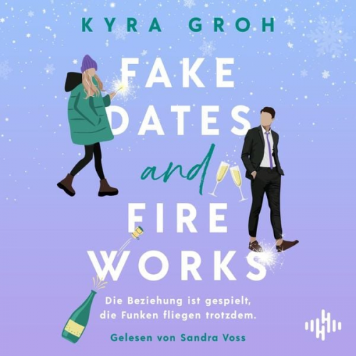 Kyra Groh - Fake Dates and Fireworks