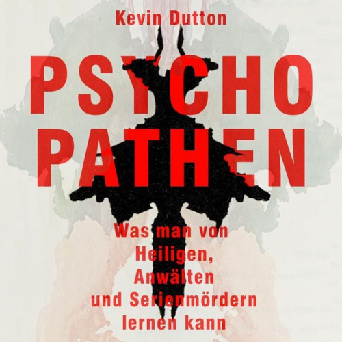 Kevin Dutton - Psychopathen