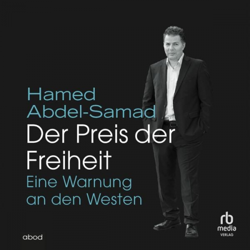 Hamed Abdel-Samad - Der Preis der Freiheit