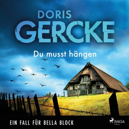 Doris Gercke - Du musst hängen – Ein Fall für Bella Block