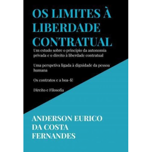 Anderson Eurico da costa Fernandes - Os limites à liberdade contratual