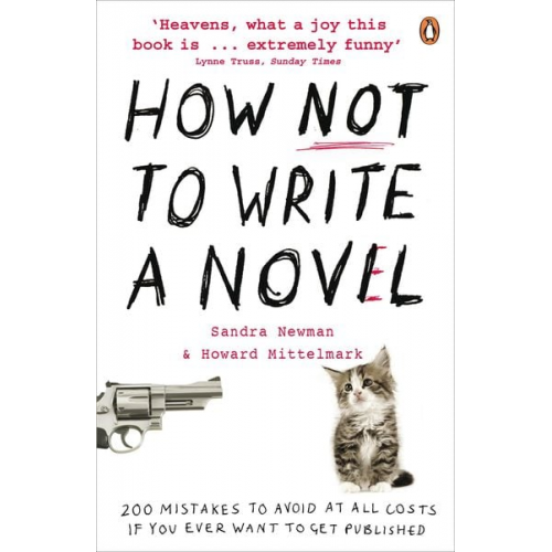 Howard Mittelmark Sandra Newman - How NOT to Write a Novel