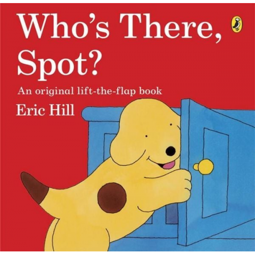 Eric Hill - Who's There, Spot?