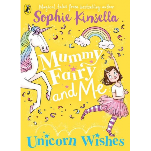 Sophie Kinsella - Mummy Fairy and Me: Unicorn Wishes