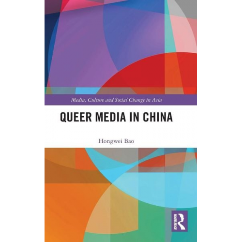 Hongwei Bao - Queer Media in China