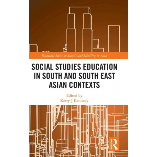 Kerry J. (The Education University of Hong Kennedy - Social Studies Education in South and South East Asian Contexts