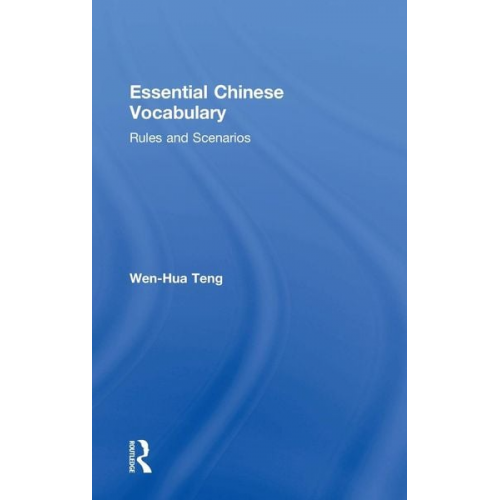 Wen-Hua Teng - Essential Chinese Vocabulary