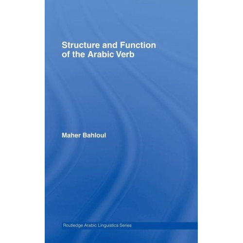 Maher Bahloul - Structure and Function of the Arabic Verb