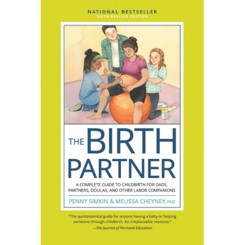 Penny Simkin Melissa Cheyney - The Birth Partner, Sixth Revised Edition