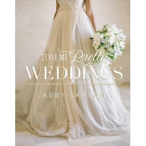 Abby Larson - Style Me Pretty Weddings