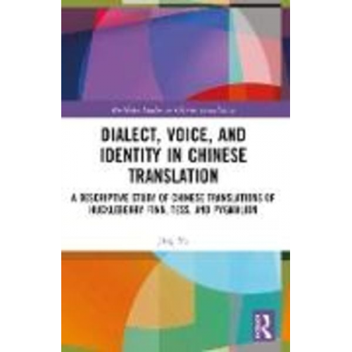 Jing Yu - Dialect, Voice, and Identity in Chinese Translation