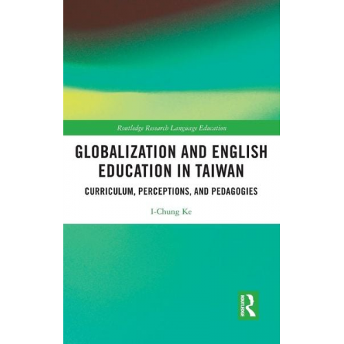 I-Chung Ke - Globalization and English Education in Taiwan