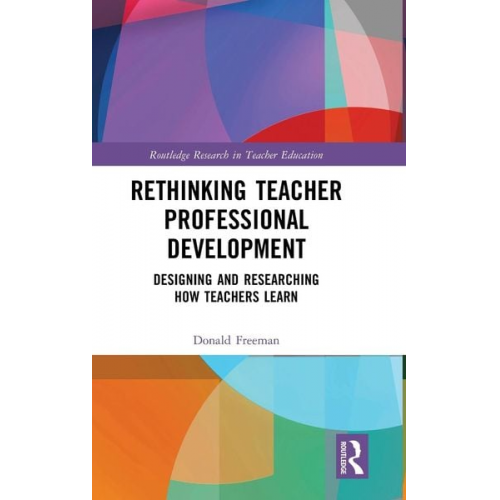 Donald Freeman - Rethinking Teacher Professional Development