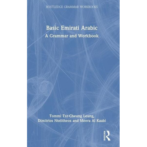 Tommi Tsz-Cheung Leung Dimitrios Ntelitheos Meera Al Kaabi - Basic Emirati Arabic