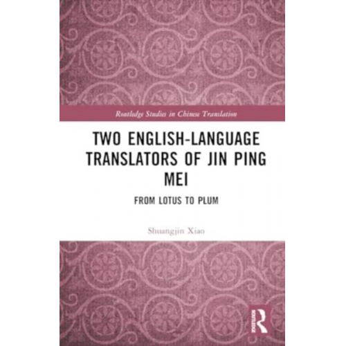 Shuangjin Xiao - Two English-Language Translators of Jin Ping Mei