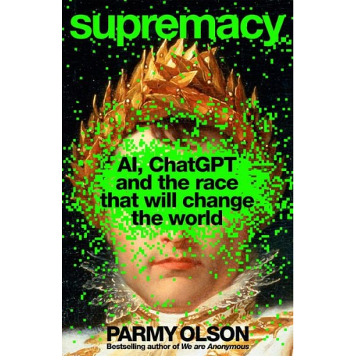 Parmy Olson - Supremacy