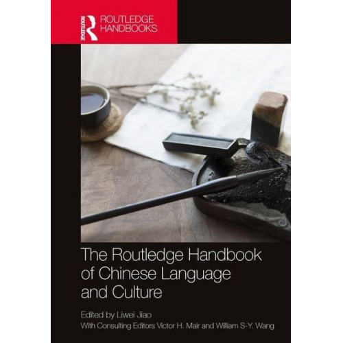 Liwei Jiao - The Routledge Handbook of Chinese Language and Culture