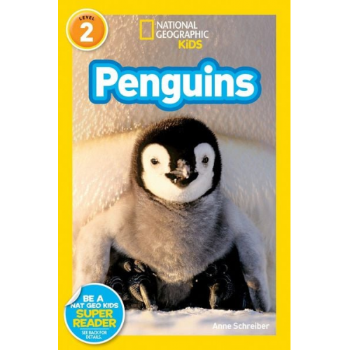 Anne Schreiber - Penguins (National Geographic Kids Readers, Level 2)