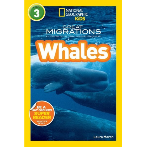 Laura Marsh - Great Migrations Whales (National Geographic Kids Readers, Level 3)