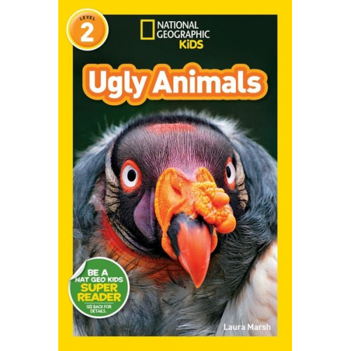 Laura Marsh - Ugly Animals (National Geographic Kids Readers, Level 2)