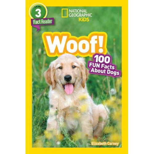 Elizabeth Carney - Woof! (National Geographic Kids Readers, Level 3)