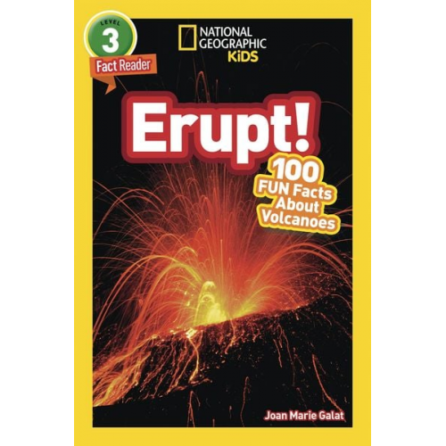 Joan Marie Galat - Erupt! (National Geographic Kids Readers, Level 3)