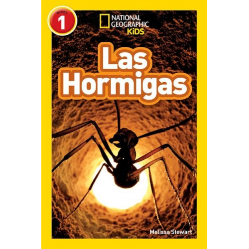 Melissa Stewart - Las Hormigas (Ants) (National Geographic Kids Readers, Nivel 1)